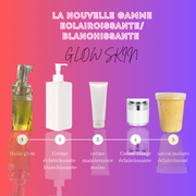 la gamme blanchissante “GLOW SKIN”